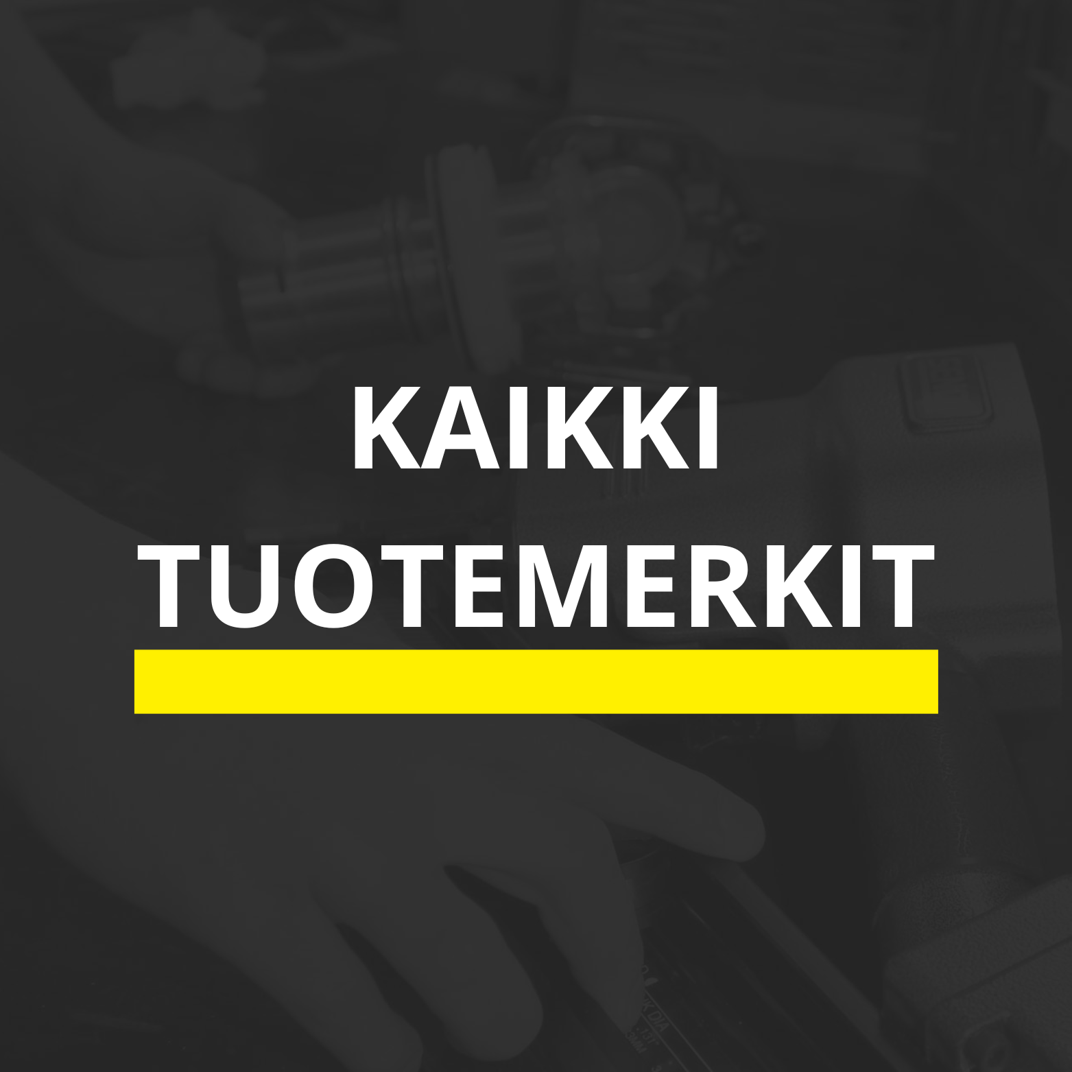 KAIKKI TUOTEMERKIT